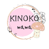 KINOKOMAMA