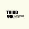 THIRD INK