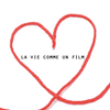 La vie comme un film