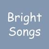 Bright Songs