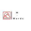 M・Words