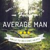 AVERAGE MAN