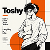 Toshy｜トシー