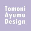 Tomoni Ayumu Design