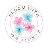 BLOOM WITH