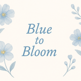 Blue to Bloom