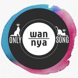 ONLY wan nya SONG