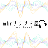 ｍｋｒサウンド屋