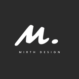 MIRTH DESIGN