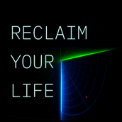 RECLAIM YOUR LIFE_