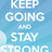 keep going