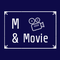 M＆Movie ー エムアンドムービー