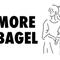 MORE BAGEL