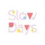 Slow Days