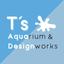 T’ｓ Aqua Design