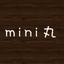 mini丸
