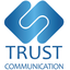 TRUST COMMUNICATION