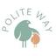 POLITE WAY
